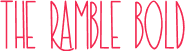 The Ramble Bold